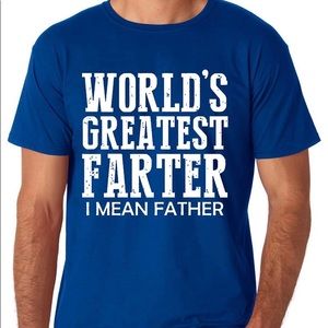 Worlds Best Farter/Father Shirt (Brand New)